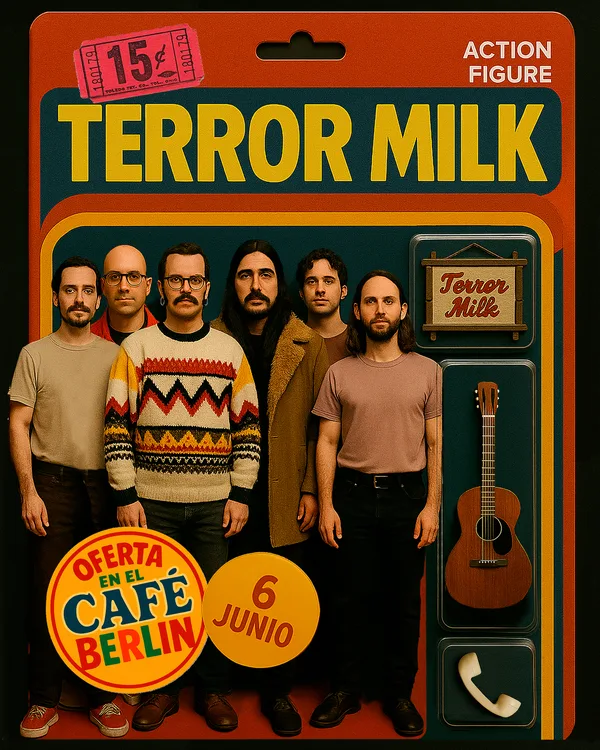 Cartel Terror Milk en Café Berlín